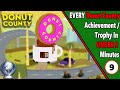 EVERY Donut County Achievement/Trophy In Under 9 Minutes