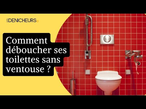 Comment déboucher des toilettes? - HP Concept