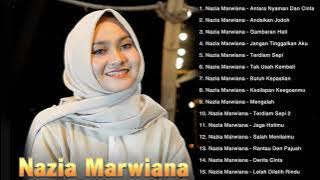 Nazia Marwiana - Antara Nyaman Dan Cinta [ Full Album ]  Lagu Pop Terbaru Terpopuler 2021