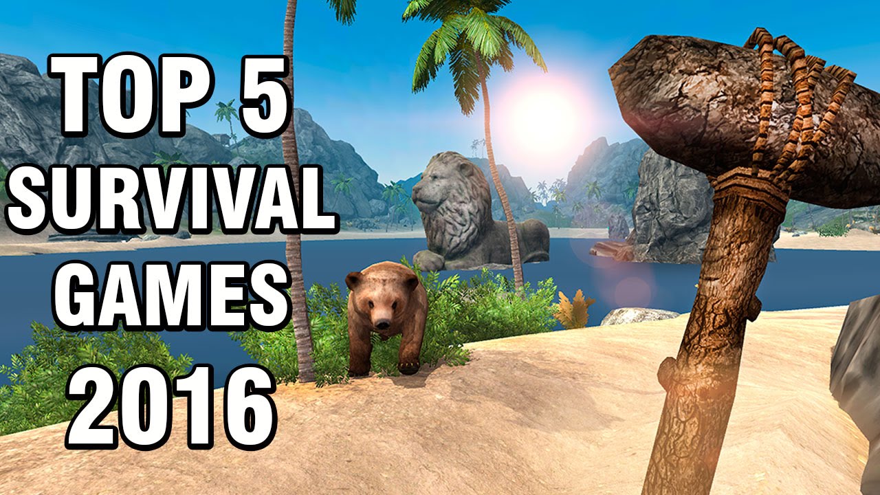 TOP 5 SURVIVAL GAMES 2016