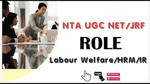 Organizational Role | Organizational Behaviour | NTA UGC NET/JRF/ IBPSSO | Labour Welfare/HRM/IR