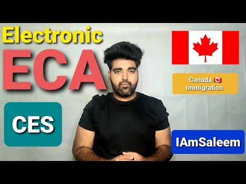 CES Electronic ECA Method | Speed Up ECA From CES | ECA Via Email | 2021 | From Pakistan & India |4k
