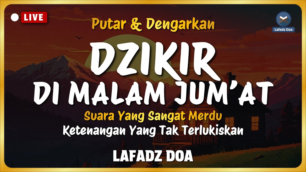 Dzikir Malam Sebelum Tidur - Dzikir Malam Jumat Merdu Menyejukkan Hati | Lafadz Doa