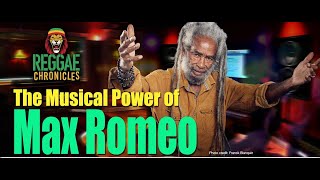 Celebrity Remembering a Reggae Legend Max Romeo and His Musical Journey Wealth