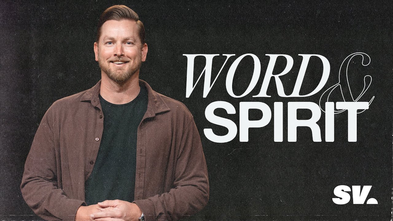 HFBC Message: Word and Spirit