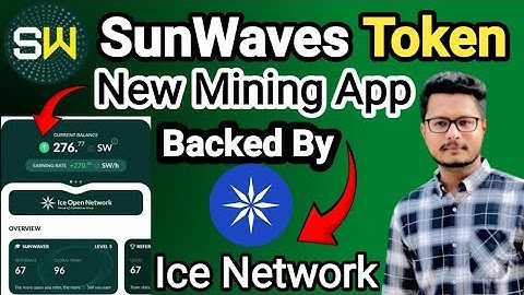 Sunwaves New Mining App | Ice Network New Project | SunWaves Mining Start