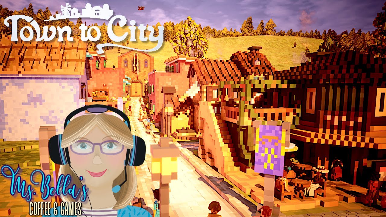 Morning Chill With Town to City - Expanding Fontebrac to Upgrade - YouTube