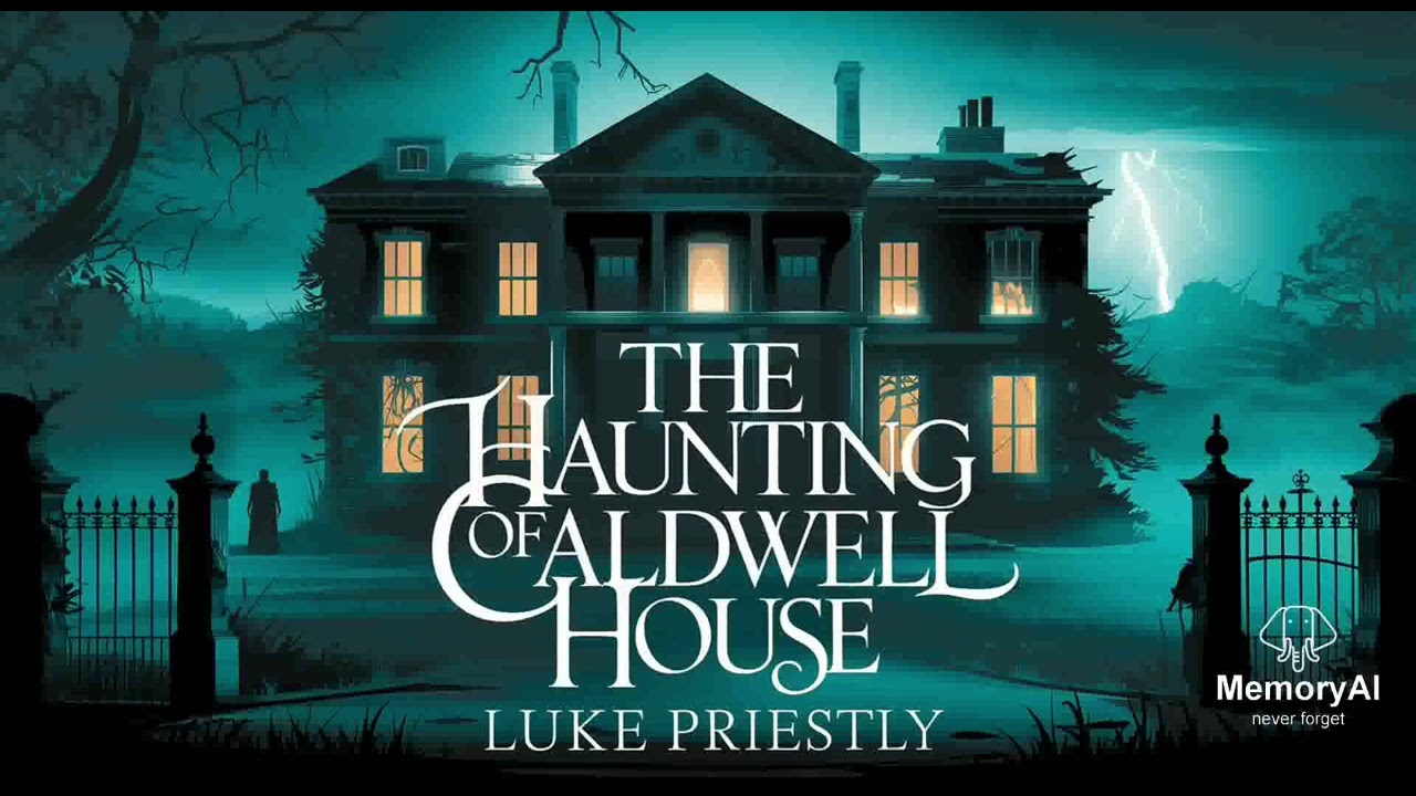 The Haunting of Caldwell House | AUDIOBOOK | A Terrifying Tale of Obsession and the Supernatural