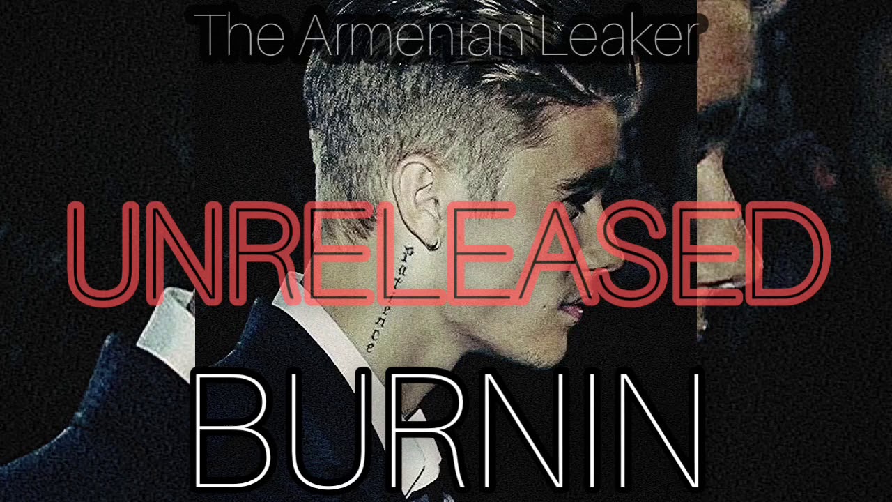 Justin Bieber Burnin Ft Tyga UNRELEASED YouTube