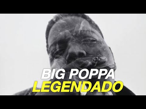 Big Poppa (Tradução em Português) – The Notorious B.I.G.