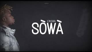 Crisba - Sòwà (Audio officiel)