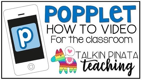Popplet How to Video for the Classroom