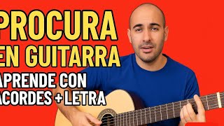 “Procura” en guitarra | Aprende con acordes   letra (versión fácil)