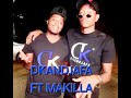 DKANDJAFA FT MAKILLA HELLO