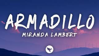 Miranda Lambert - Armadillo (Lyrics)