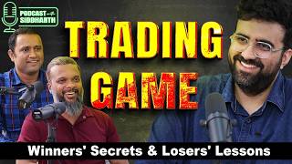 Stock Market Trader's Real Stories | Podcast | Siddharth Bhanushali