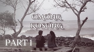 Download Lagu OMONG KOSONG PART 1 // INDRAMAYU SERIES MP3