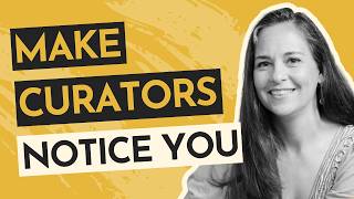 How to Get Curators Interested in Your Art with Alia El-Bermani
