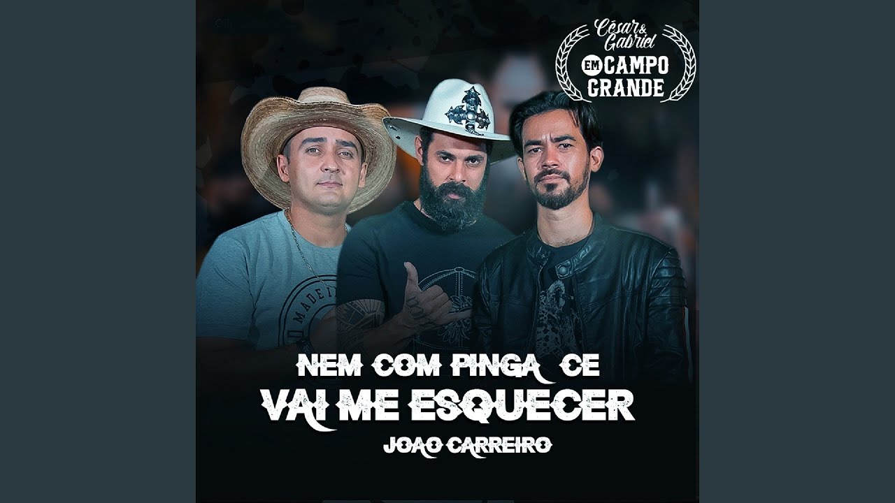 Nem Com Pinga Cê Vai Me Esquecer (Em Campo Grande)