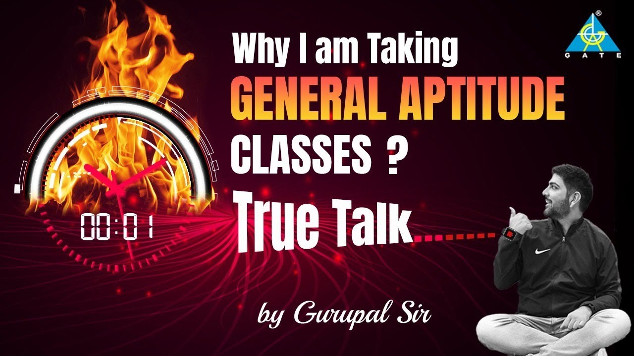 Why I am Taking GENERAL APTITUDE Classes? True Talk By Gurupal Sir