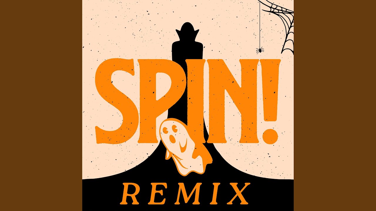 SPIN! There's a Ghost Behind You! (Remix)