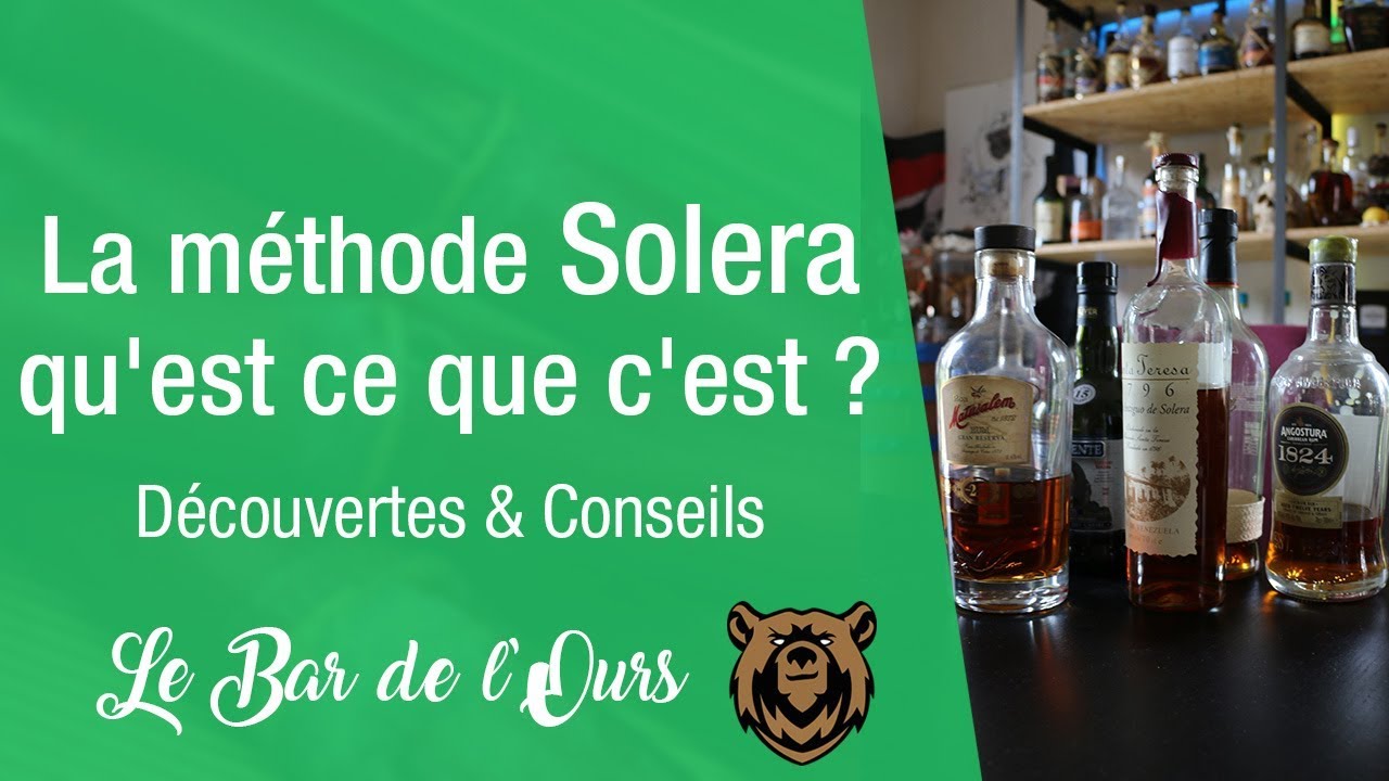 Technique Solera Rhum La méthode Solera qu'est ce que c'est ? - Découvertes & Conseils - YouTube