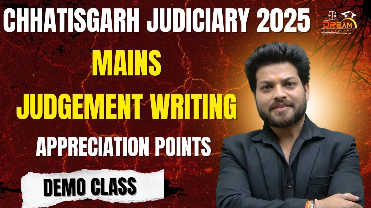Chhattisgarh Judiciary 2025 Mains Judgment Writing -Appreciation Points|Dream Judiciary Classes 