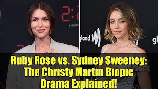 Ruby Rose vs. Sydney Sweeney: The Christy Martin Biopic Drama Explained!