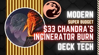 $33 Deck Tech - Modern - Chandra's Incinerator Burn 🔥🔥🔥