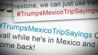 Twitter cracks up over Trump trip to Mexico