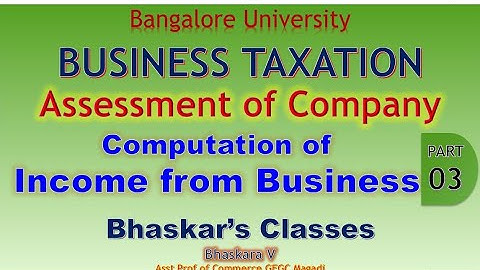 PART 3 Assessment of Company in kannada  (PROBLEMS AND SOLUTIONS) Business Taxation