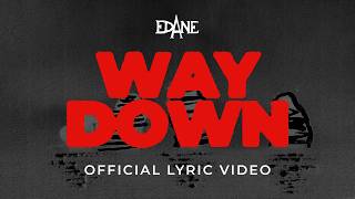 Download lagu Edane - Way Down | Lyric Video