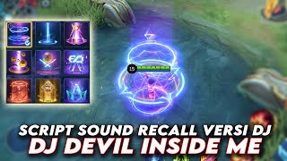 Script audio recall versi DJ RECALL TAS TAS | DJ DEVIL INSIDE ME Viral TIKTOK | Mobile Legends