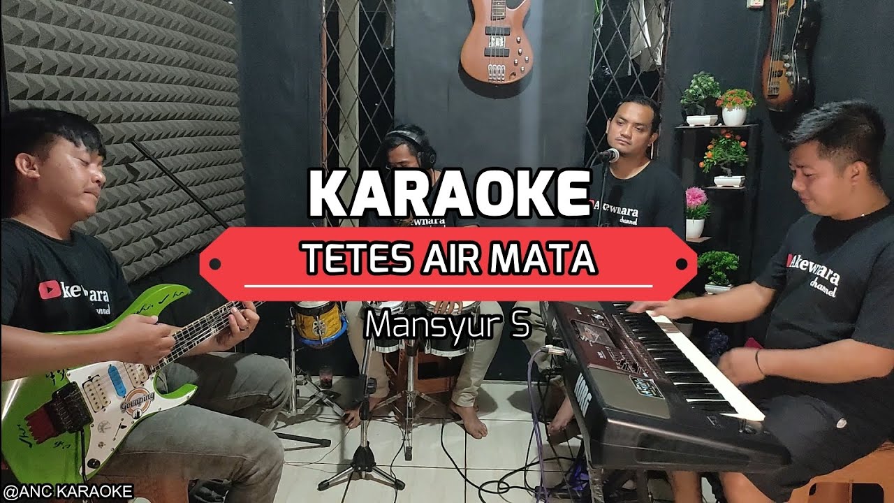 TETES AIR MATA KARAOKE NADA COWOK Mansyur S