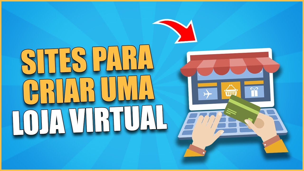 Aprenda de uma vez como criar uma loja virtual sem erros