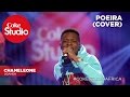 Chameleone: Poeira (Cover) – Coke Studio Africa