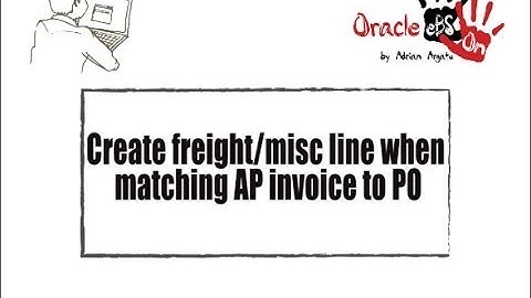 How to Record Freight or Various Costs to a PO Line During the PO Match to AP Invoice?