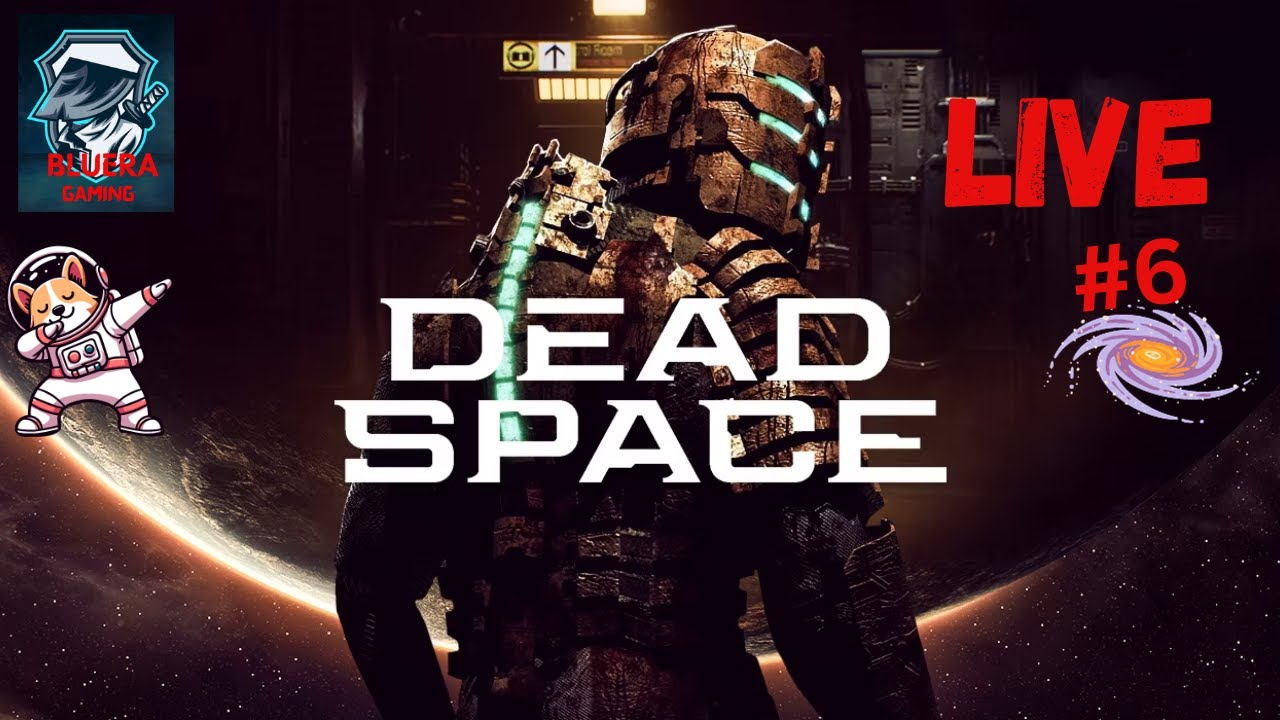 A Journey Into Terror: Dead Space ( 2023 ) Remake Live 🔴 | Part #6 |  
