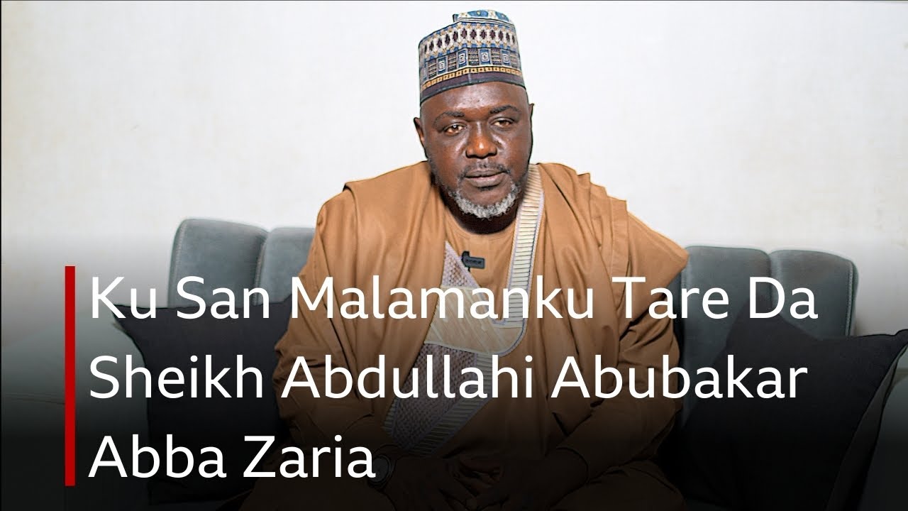 Ku San Malamanku tare da Sheikh Abdullahi Abba Zaria