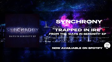 Synchrony - Trapped In Ire