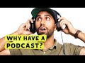 Why does every YouTuber have a podcast?