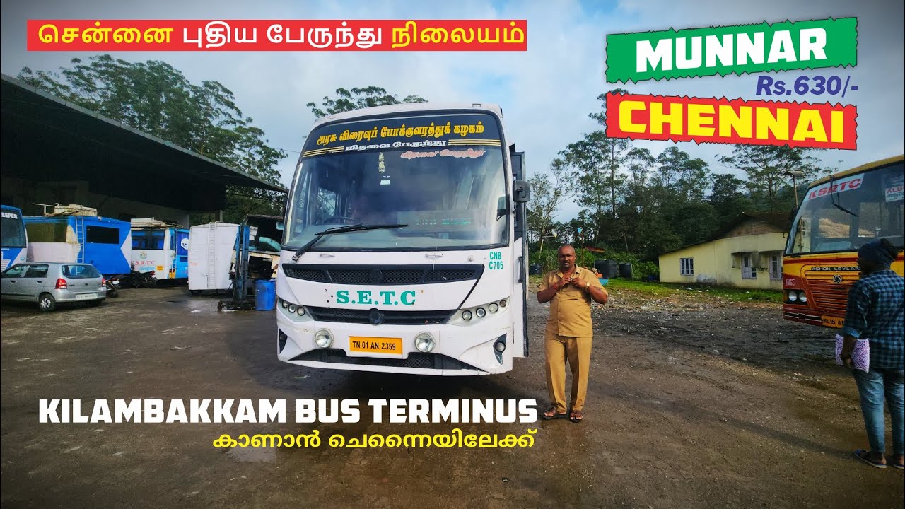 Munnar to Chennai SETC UD Bus Yathra  | Kilambakkam Bus Terminus | kalaignar 100 | KCBT