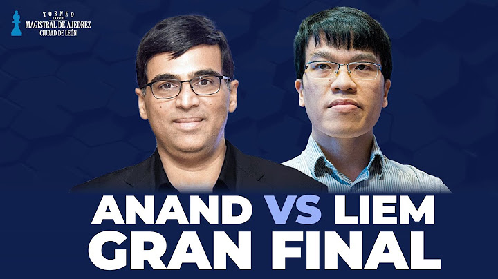 XXXVIII Magistral de Ajedrez - Ciudad de León | Gran Final | Vishy Anand vs Le Quang Liem
