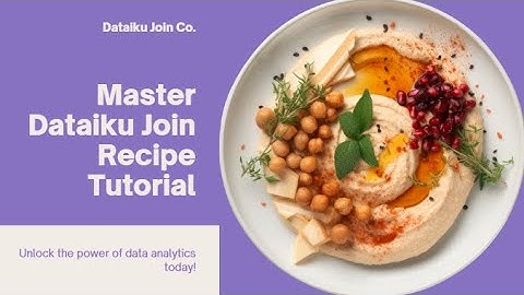Dataiku Join Recipe Tutorial: How to Combine Data from Multiple Sources