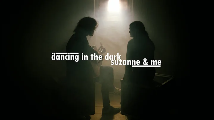 Suzanne & Me || Dancing In The Dark [Milltown Sess...