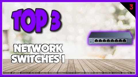 Best Network Switches In 2023