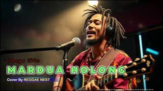 🎵 MARDUA HOLONG – Omega Trio  Reggae Version Cover by Reggae Nest 🎵