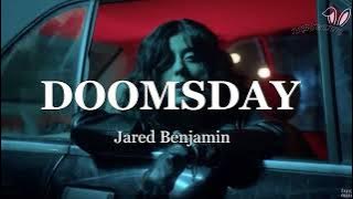 Jared Benjamin - Doomsday ( Lyrics )