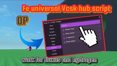 Fe universal Vcsk hub script | work for fluxus•hydrogen go to pin comment to try the script enjoy