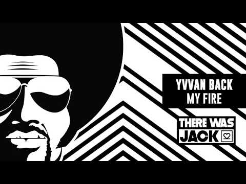 Yvvan Back - My Fire